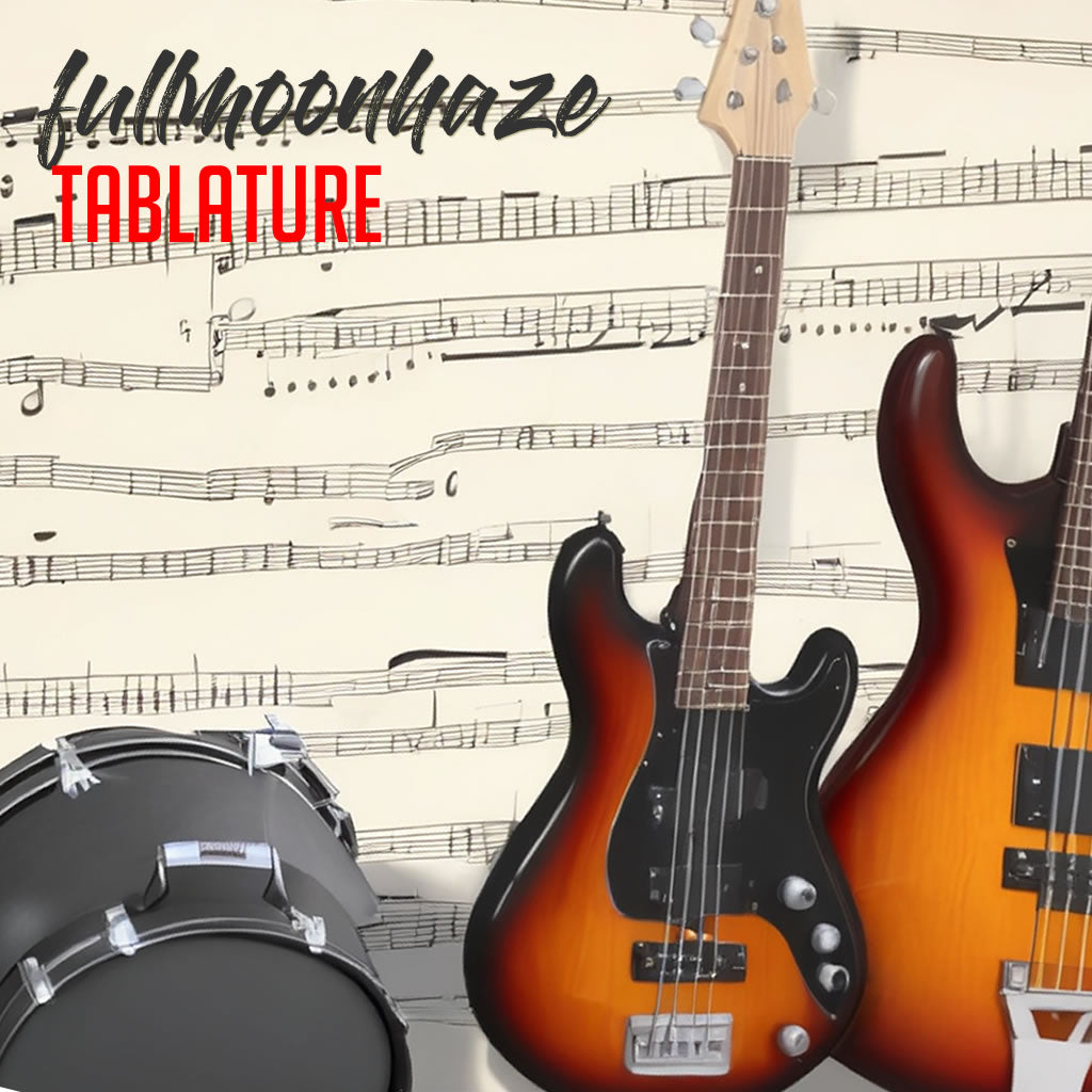 Tabs (Guitar,Bass,Drum) - fullmoonhaze (Digital PDF's)